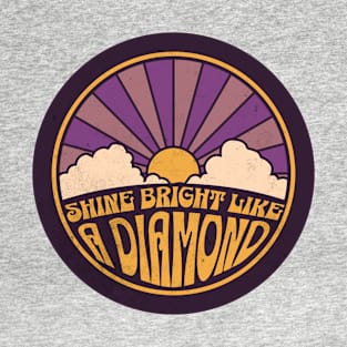 Shine Bright Like A Diamond T-Shirt